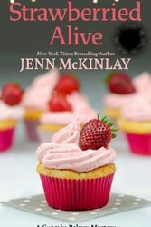 Cover Art for 9798885781534, Strawberried Alive by Jenn McKinlay