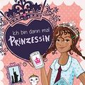 Cover Art for B077NTLXYH, Ich bin dann mal Prinzessin (German Edition) by Meg Cabot