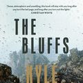 Cover Art for 9781761041891, The Bluffs by Kyle Perry