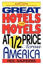 Cover Art for 9781568330587, Great Hotels and Motels at Half Price Across America by Neil Saunders