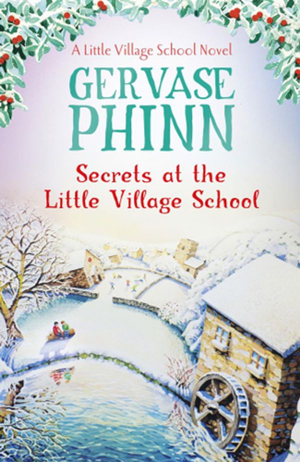 Cover Art for 9781444779431, Secrets at the Little Village School by Gervase Phinn