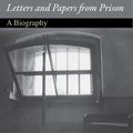 Cover Art for 9781400838035, Dietrich Bonhoeffer's "Letters and Papers from Prison" by Martin E Marty