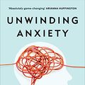 Cover Art for B08VD38N3Q, Unwinding Anxiety: Train Your Brain to Heal Your Mind by Judson Brewer
