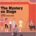 Cover Art for 9780807554173, The Mystery on Stage by Gertrude Chandler Warner