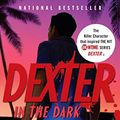Cover Art for B00125OKYE, Dexter in the Dark by Jeff Lindsay