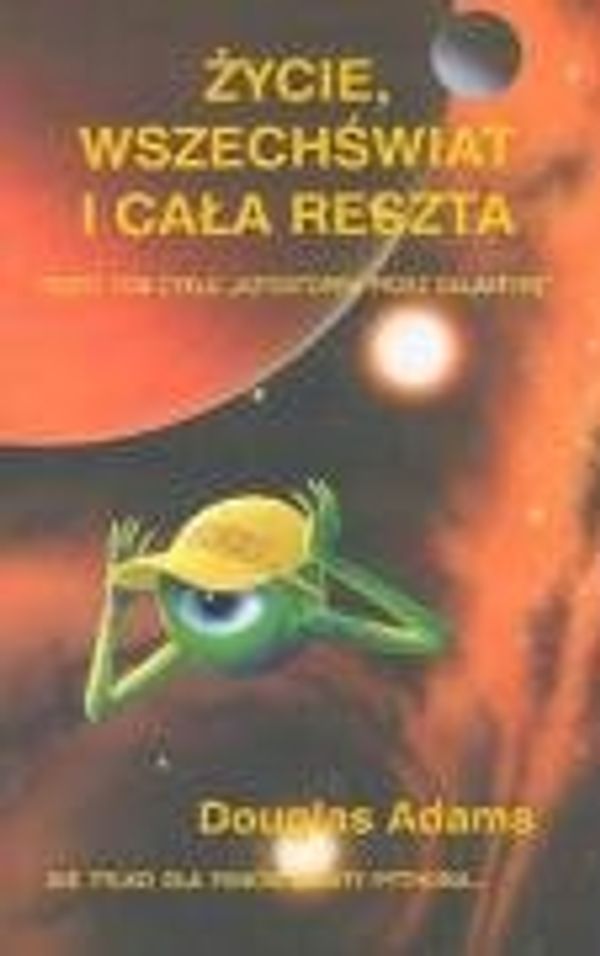 Cover Art for 9788373593701, Życie, Wszechświat i cała reszta by Douglas Adams