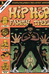 Cover Art for 9781606998489, Hip Hop Family Tree Book 3: 1983-1984 by Ed Piskor