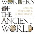 Cover Art for 9780197648148, The Seven Wonders of the Ancient World: Science, Engineering and Technology by Higgins, Michael Denis