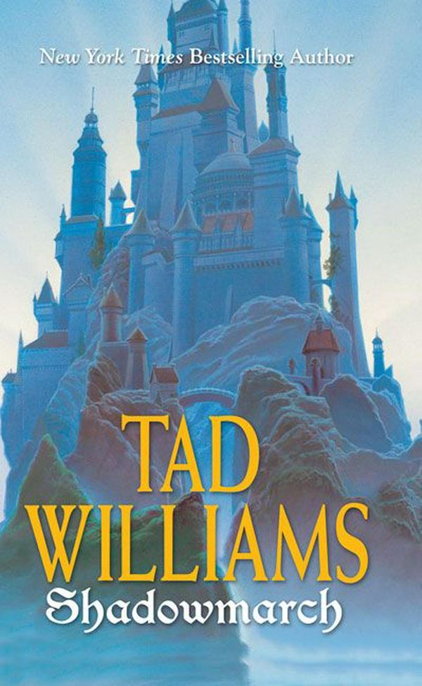 Cover Art for 9780756403591, Shadowmarch by Tad Williams