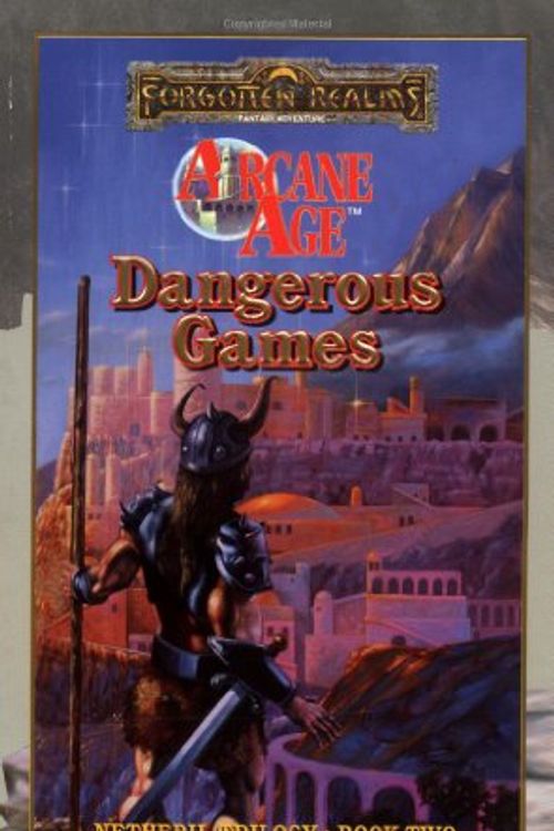 Cover Art for 9780786905249, Dangerous Games (Forgotten Realms:  Arcane Age series, Book 2) by Victor Milan