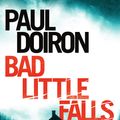 Cover Art for 9781780338200, Bad Little Falls by Paul Doiron