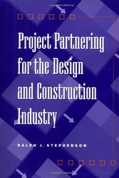 Cover Art for 9780471107163, Project Partnering for the Design and Construction Industry by Ralph J. Stephenson