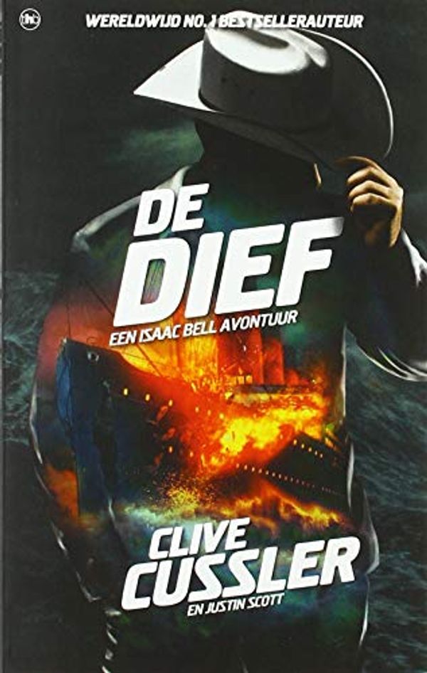 Cover Art for 9789044359497, De dief: een actiethriller met Isaac Bell (Isaac Bell-avonturen) by Clive Cussler