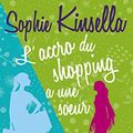 Cover Art for 9782266170819, L'Accro Du Shopping a Une Soeur by Sophie Kinsella