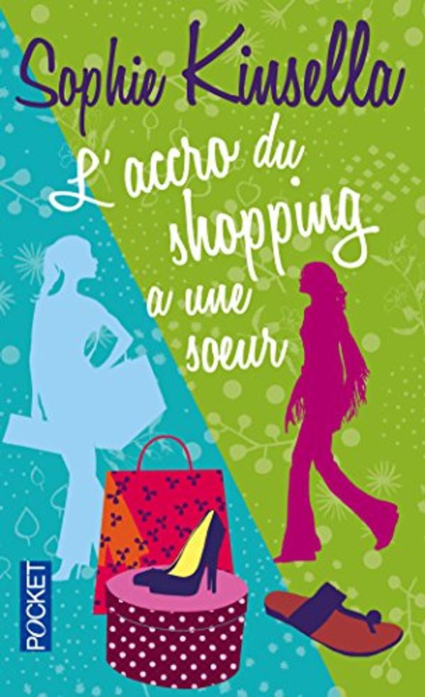 Cover Art for 9782266170819, L'Accro Du Shopping a Une Soeur by Sophie Kinsella
