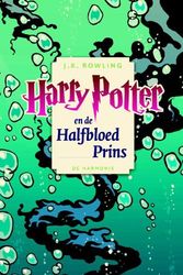 Cover Art for 9789061699811, Harry Potter en de Halfbloed Prins (Harry Potter #6) by J. K. Rowling