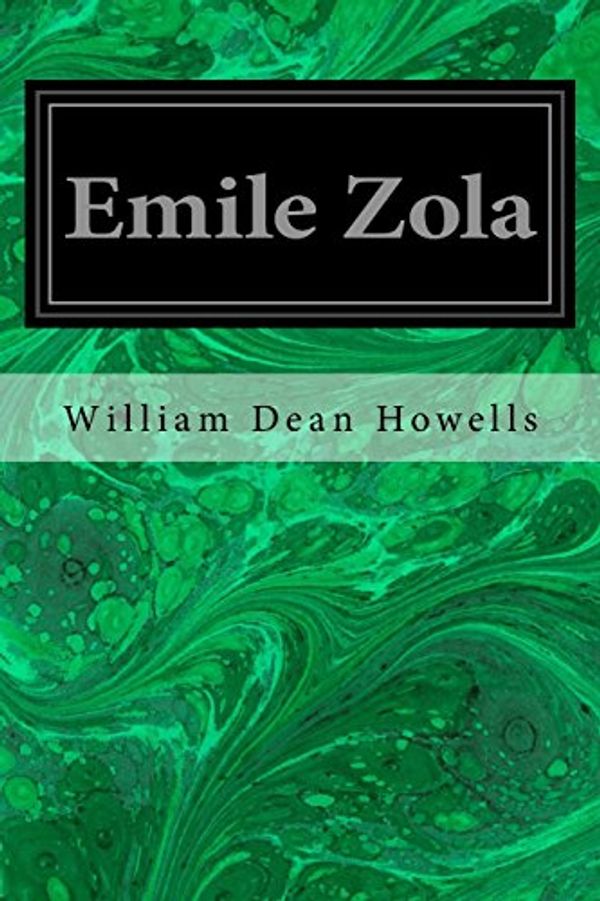 Cover Art for 9781533032171, Emile Zola by William Dean Howells