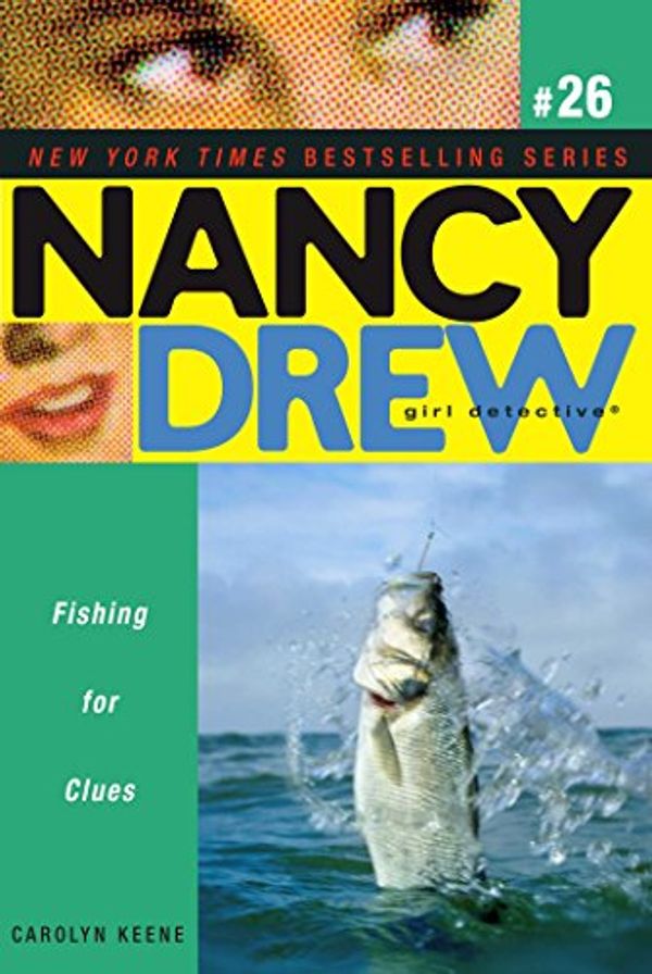 Cover Art for B006VFZPIU, Fishing for Clues (Nancy Drew (All New) Girl Detective Book 26) by Carolyn Keene