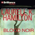 Cover Art for 9781597379021, Blood Noir by Laurell K. Hamilton