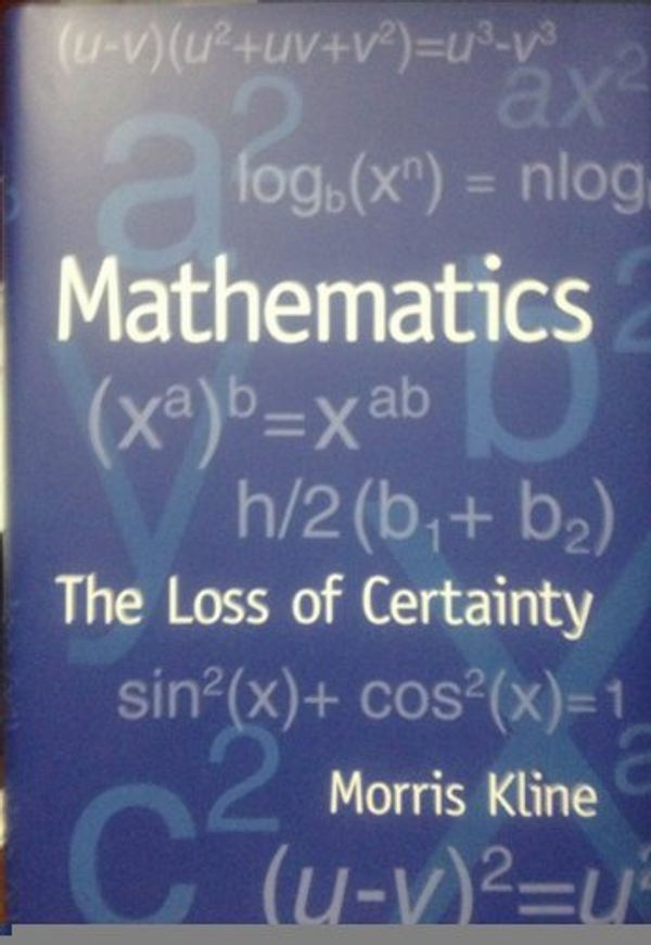 Cover Art for 9781435136069, Mathematics: The Loss of Certainty by Morris Kline