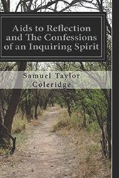 Cover Art for 9781973168102, Aids to Reflection by Samuel Taylor Coleridge