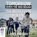 Cover Art for 9781489370723, The Night is for Hunting by John Marsden