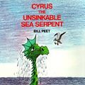 Cover Art for 9780881039375, Cyrus the Unsinkable Sea Serpent by Bill Peet