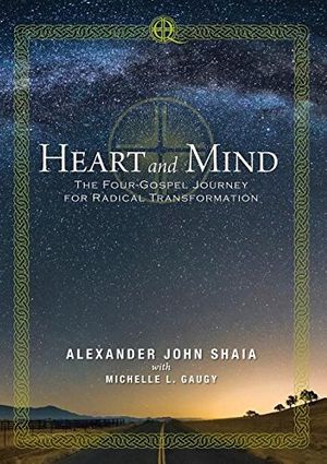 Cover Art for 9781925208603, Heart and Mind by Alexander John Shaia