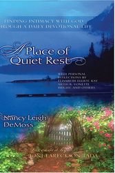 Cover Art for 9781594151002, A Place of Quiet Rest: Finding Intimacy with God Through a Daily Devotional Life (Christian Softcover Originals) by Nancy Leigh Demoss
