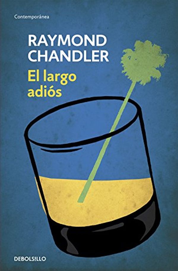 Cover Art for 9788490622520, El largo adiós / The Long Goodbye by Raymond Chandler