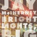 Cover Art for B017YC6TJC, Bright Lights, Big City by Jay McInerney (1984-08-12) by Jay McInerney