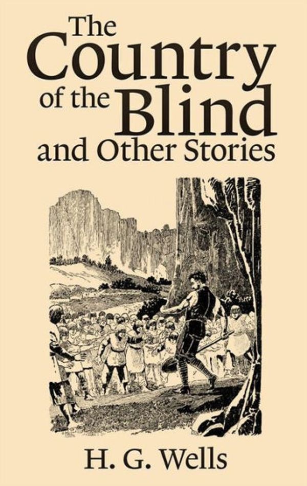 Cover Art for 9780809587599, The Country of the Blind and Other Stories by H. G. Wells