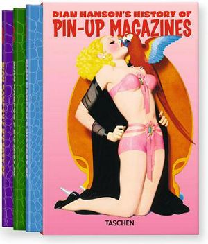 Cover Art for 9783836539708, History of Pin-up Magazines: v. 1-3 by Dian Hanson