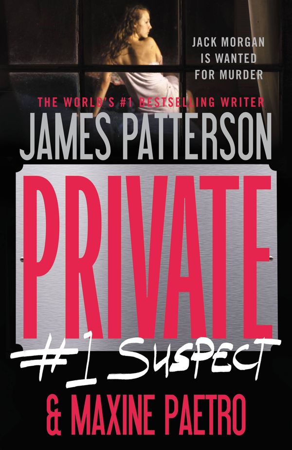 Cover Art for 9780446571784, Private:  #1 Suspect by James Patterson