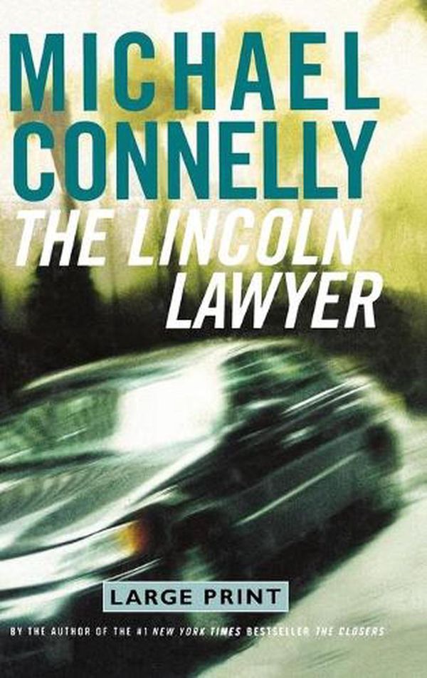 Cover Art for 9780316154741, Lincoln Lawyer, The by Michael Connelly