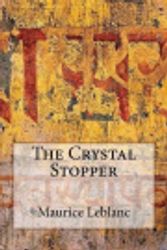 Cover Art for 9781979331845, The Crystal Stopper by Maurice LeBlanc