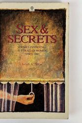 Cover Art for 9780195548396, Sex and Secrets: Crimes Involving Australian Women Since 1880 by Judith A. Allen