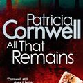 Cover Art for 9780751544480, All That Remains by Patricia Cornwell