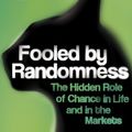Cover Art for B002RI9BH6, Fooled by Randomness: The Hidden Role of Chance in Life and in the Markets by Nassim Taleb