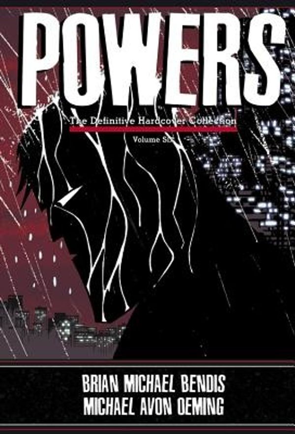 Cover Art for 9780785191490, Powers: The Definitive Collection Volume 6 by Brian Bendis