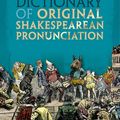 Cover Art for 9780191645440, The Oxford Dictionary of Original Shakespearean Pronunciation by David Crystal