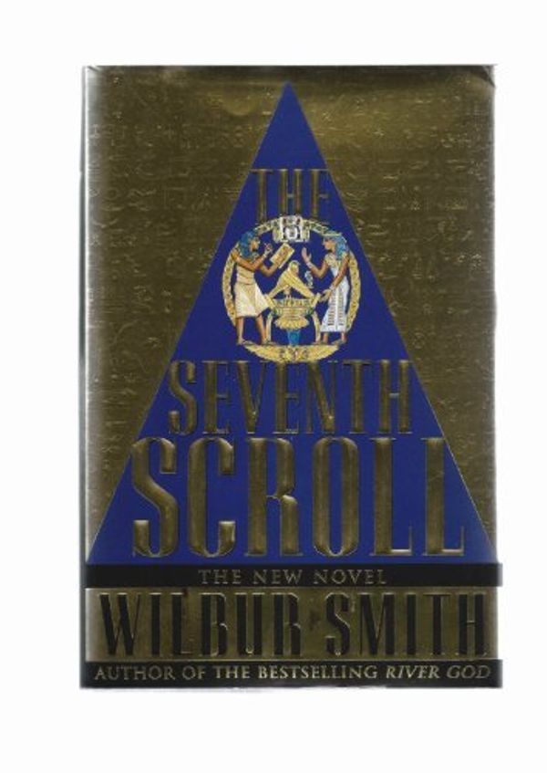 Cover Art for 8601422615319, By Wilbur A. Smith - The Seventh Scroll (1995-04-16) [Hardcover] by Wilbur A. Smith