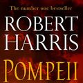 Cover Art for 9780099562337, Pompeii by Robert Harris