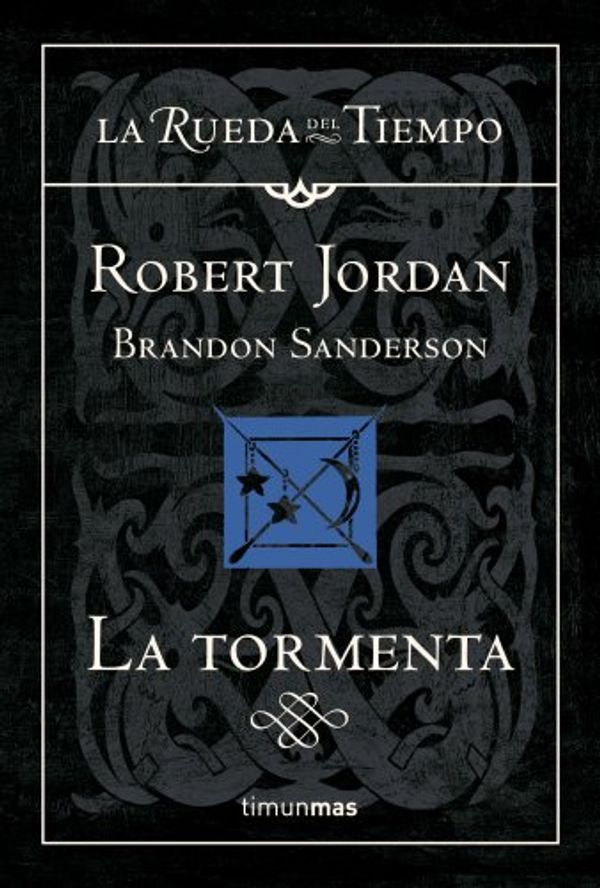 Cover Art for 9788448034740, LA TORMENTA (LA RUEDA DEL TIEMPO CARTONE 18) FANTASIA EPICA by Robert Jordan, Brandon Sanderson