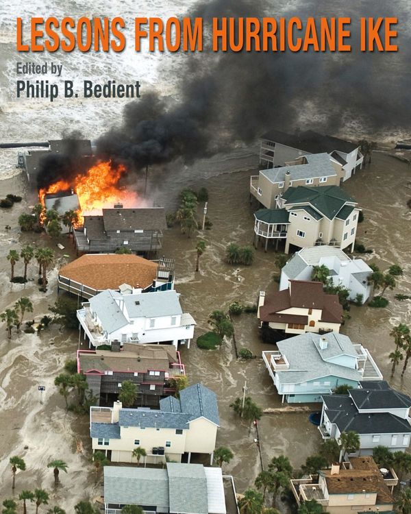 Cover Art for 9781603447362, Lessons from Hurricane Ike by Prof. Philip B. Bedient Ph.D.