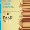 Cover Art for B07GNTGC63, Bookclub-in-a-Box Discusses The Paris Wife, by Paula McLain: The Complete Guide for Readers and Leaders by Marilyn Herbert, Samantha Bailey, Graeme Bayliss