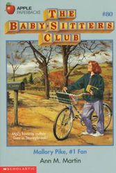 Cover Art for 9780590482240, Mallory Pike, Number One Fan (Baby-Sitters Club, 80) by Ann M. Martin