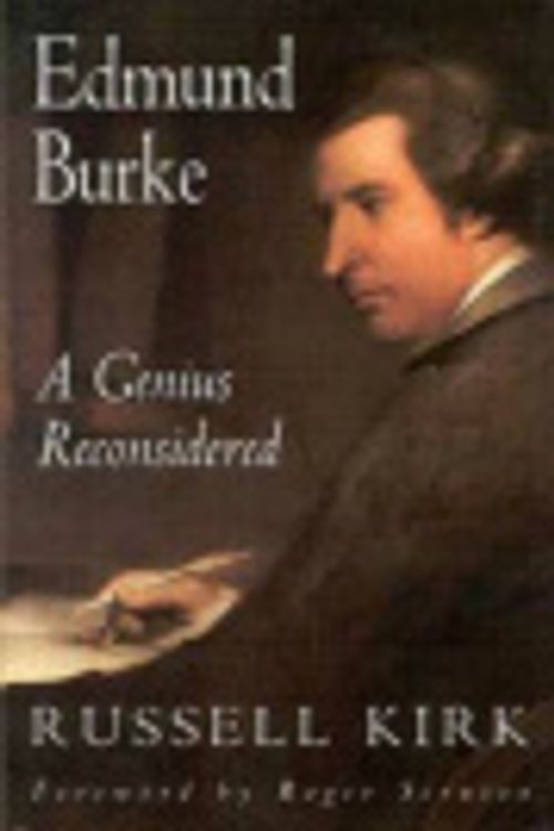 Cover Art for 9781932236262, Edmund Burke: A Genius Reconsidered by Russell Kirk