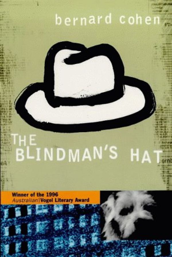 Cover Art for 9781864483161, The Blindman's Hat by Bernard Cohen