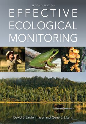 Cover Art for 9781486308927, Effective Ecological Monitoring by David B. Lindenmayer, Gene E. Likens